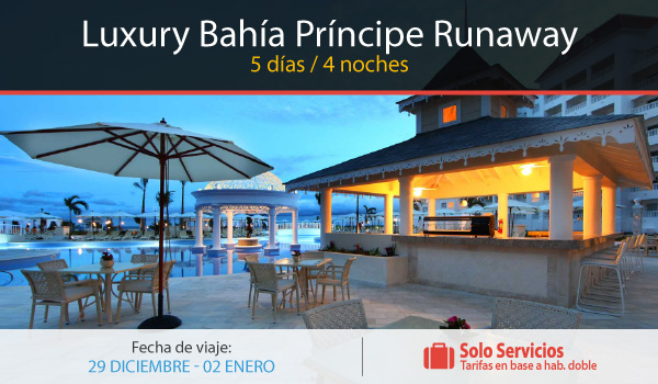 Luxury Bahía Príncipe Runaway